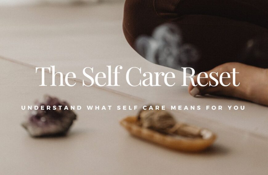 The Self Care Reset