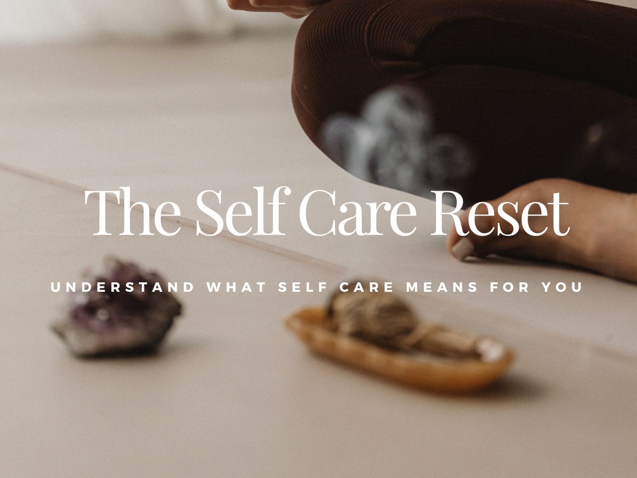 The Self Care Reset