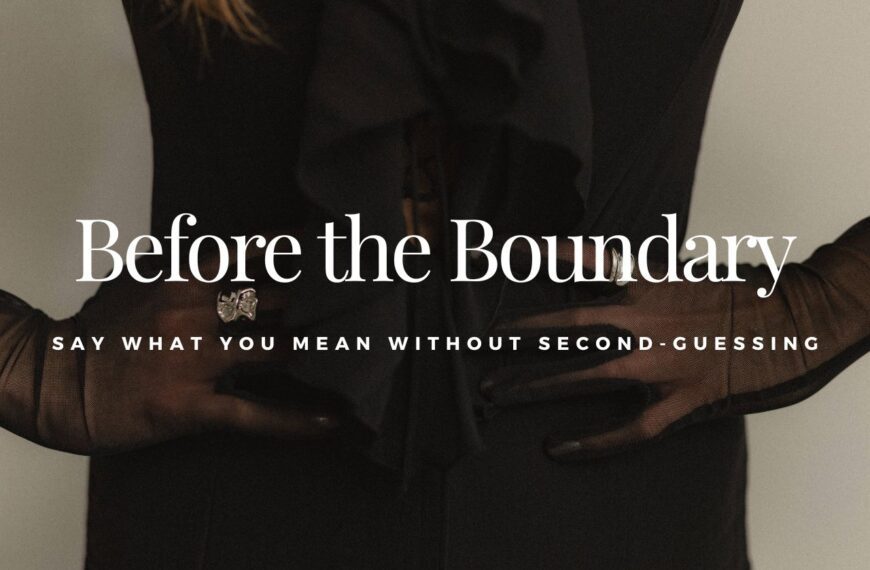 Before You Set That Boundary